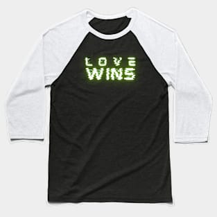 Love Wins Baseball T-Shirt